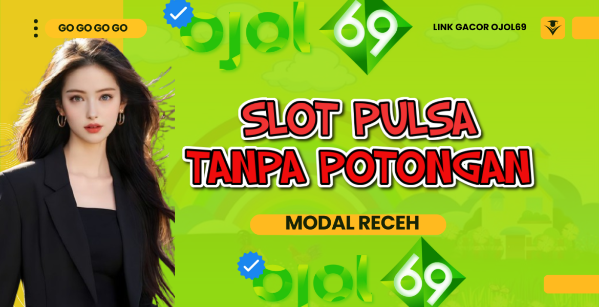 slot pulsa tanpa potongan