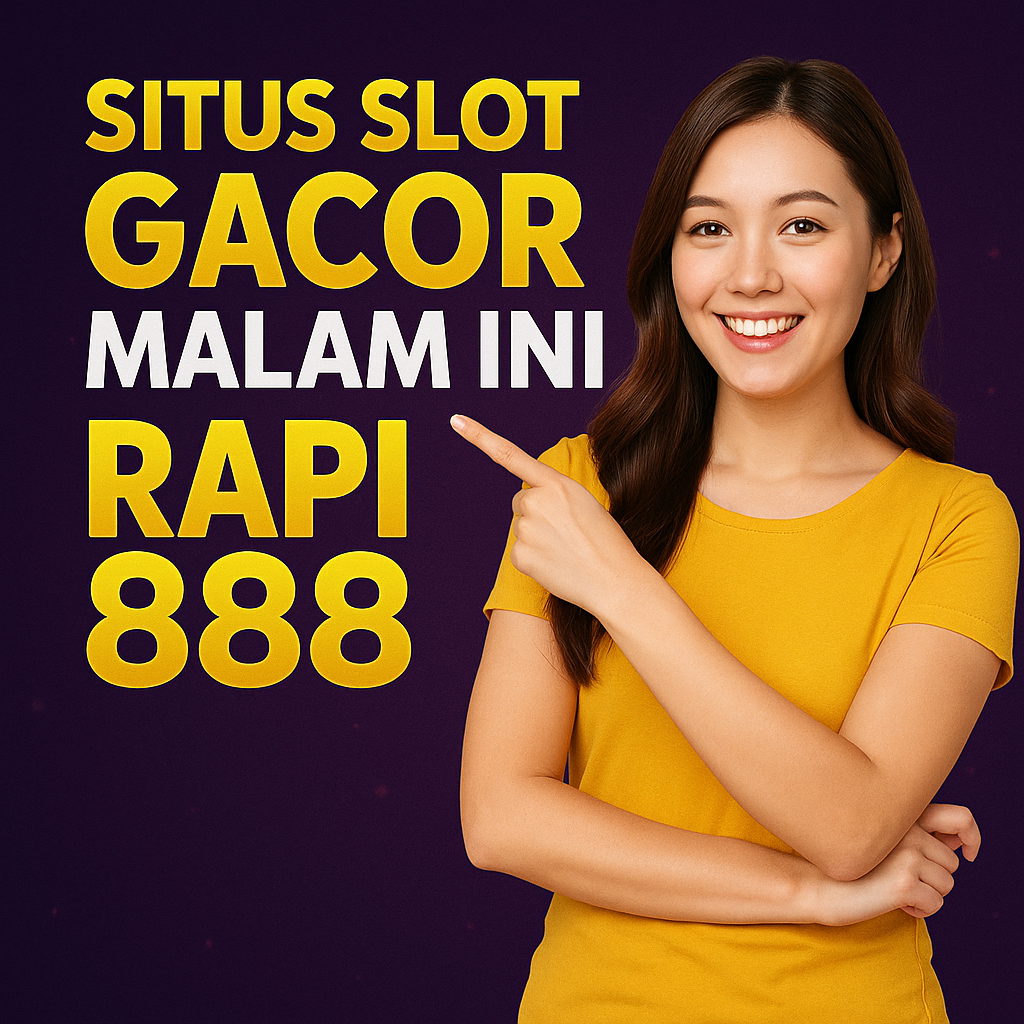Slot Gacor Malam Ini Rapi888